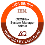 LearnQuest IBM CICS CICSPlex System Manager Administration